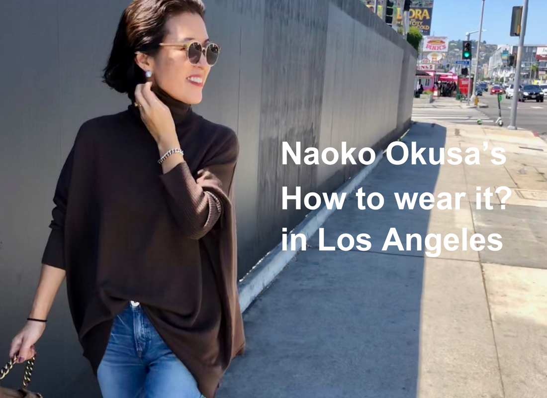 Naoko Okusa's How to wear it in Los Angeles